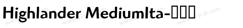 Highlander MediumIta字体转换